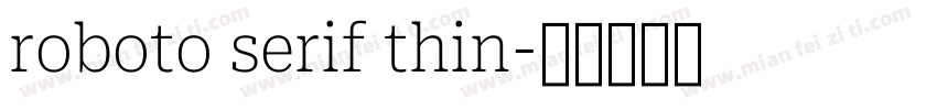 roboto serif thin字体转换